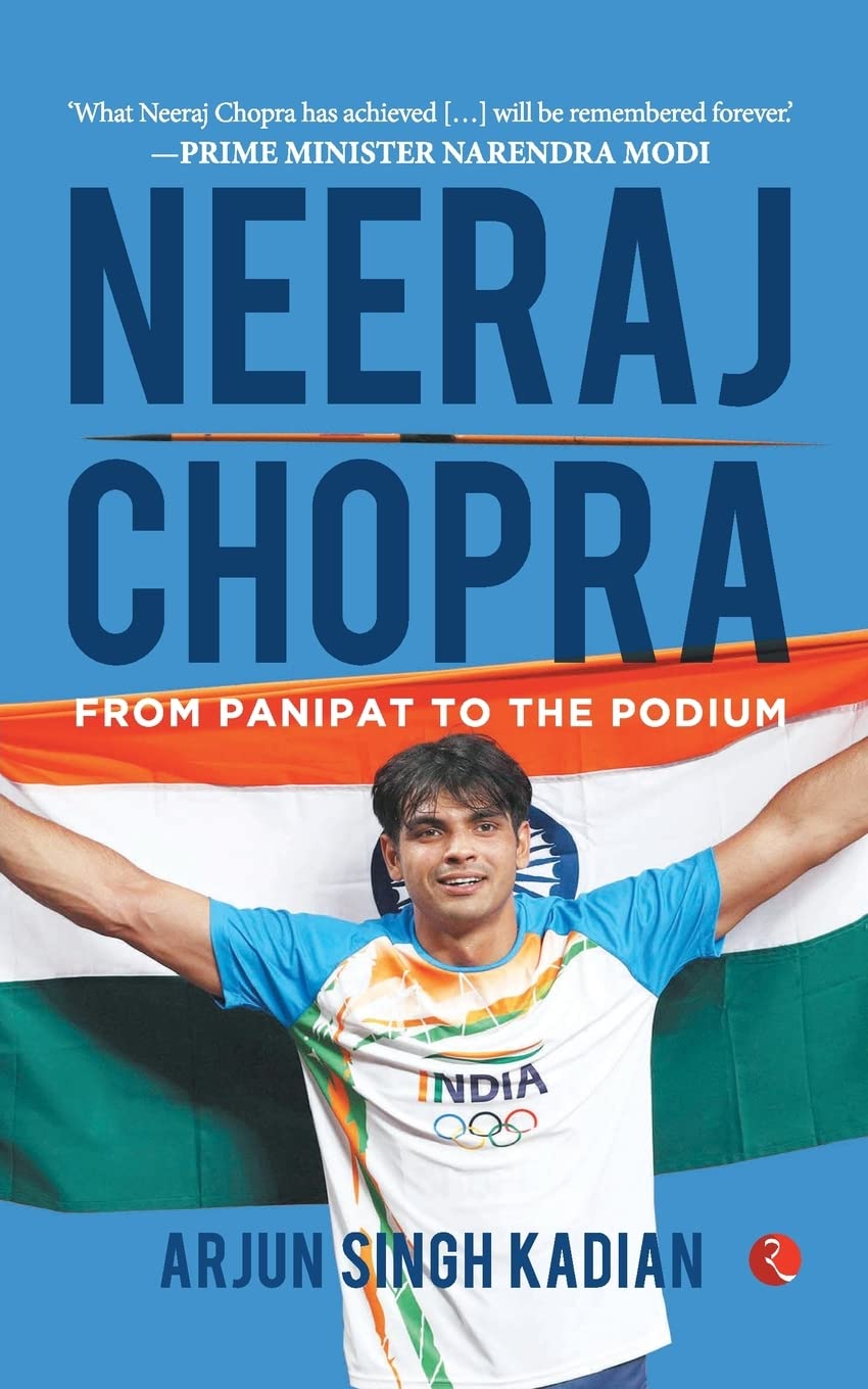 NEERAJ CHOPRA: FROM PANIPAT TO THE PODIUM