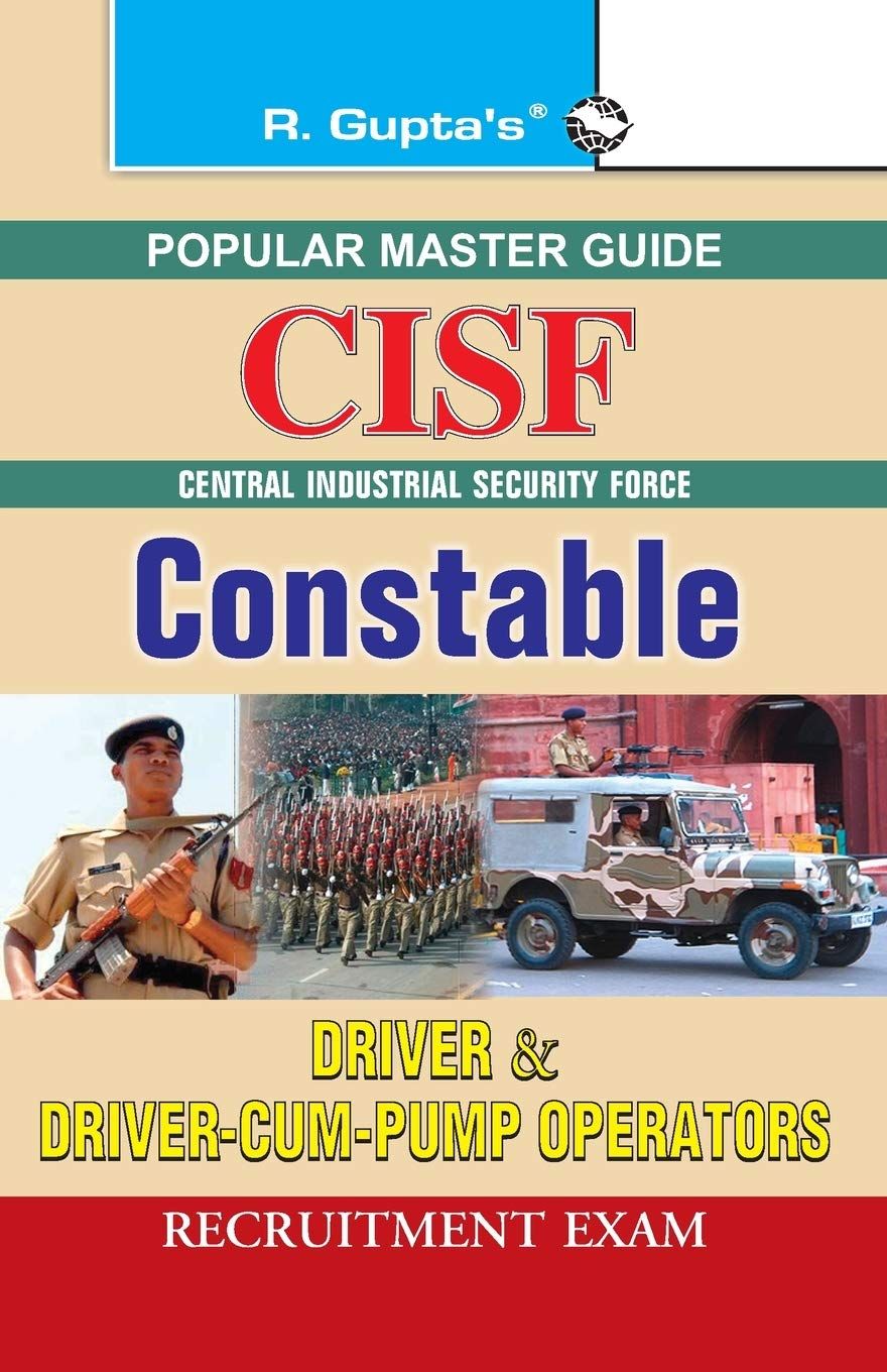 CISF: Constable (Driver & Driver-cum-Pump Operators) Recruitment Exam Guide [Paperback] [Feb 21, 2023] RPH Editorial Board