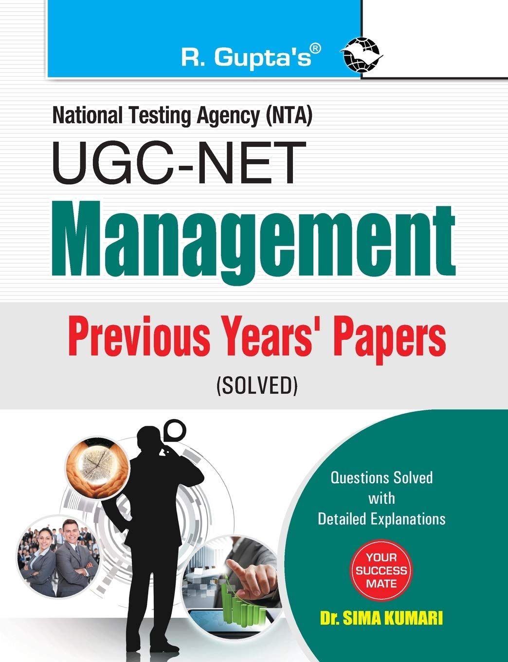 NTA-UGC-NET/JRF: Management (Paper I & Paper II) Previous Years' Papers (Solved): Management Previous Years Papers (Paper I, II and III) Solved (UGC NET Management: Previous Years' Papers (solved)) [Paperback] [Mar 08, 2024] Dr. Sima Kumari