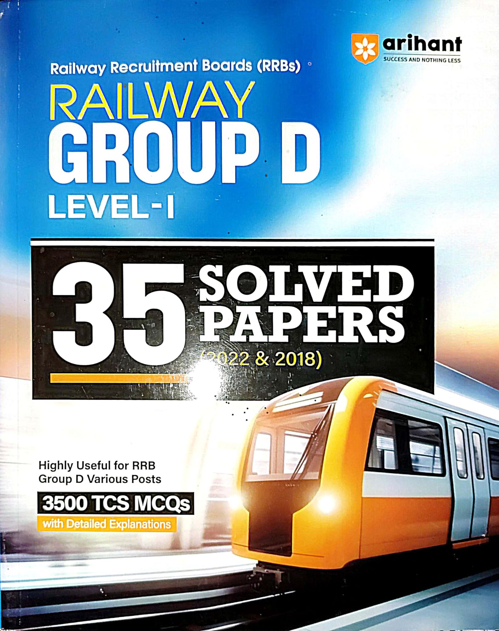Railway Group D Level-1 Exam Guide, 35 Solved Papers (2022 & 2018), 3500 MCQs with Explanations