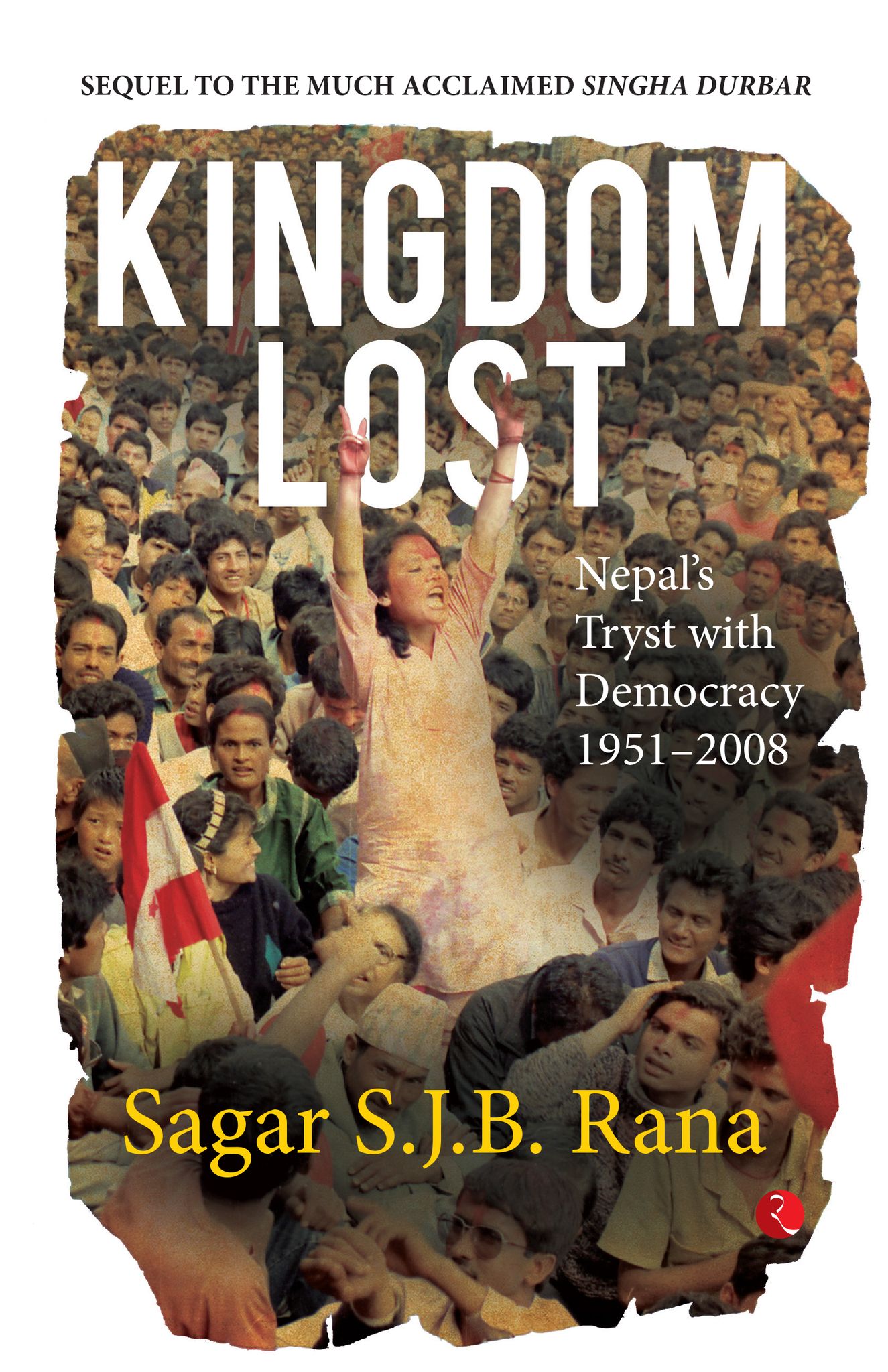 Kingdomost: Nepal’s Tryst with Democracy (1951–2008)