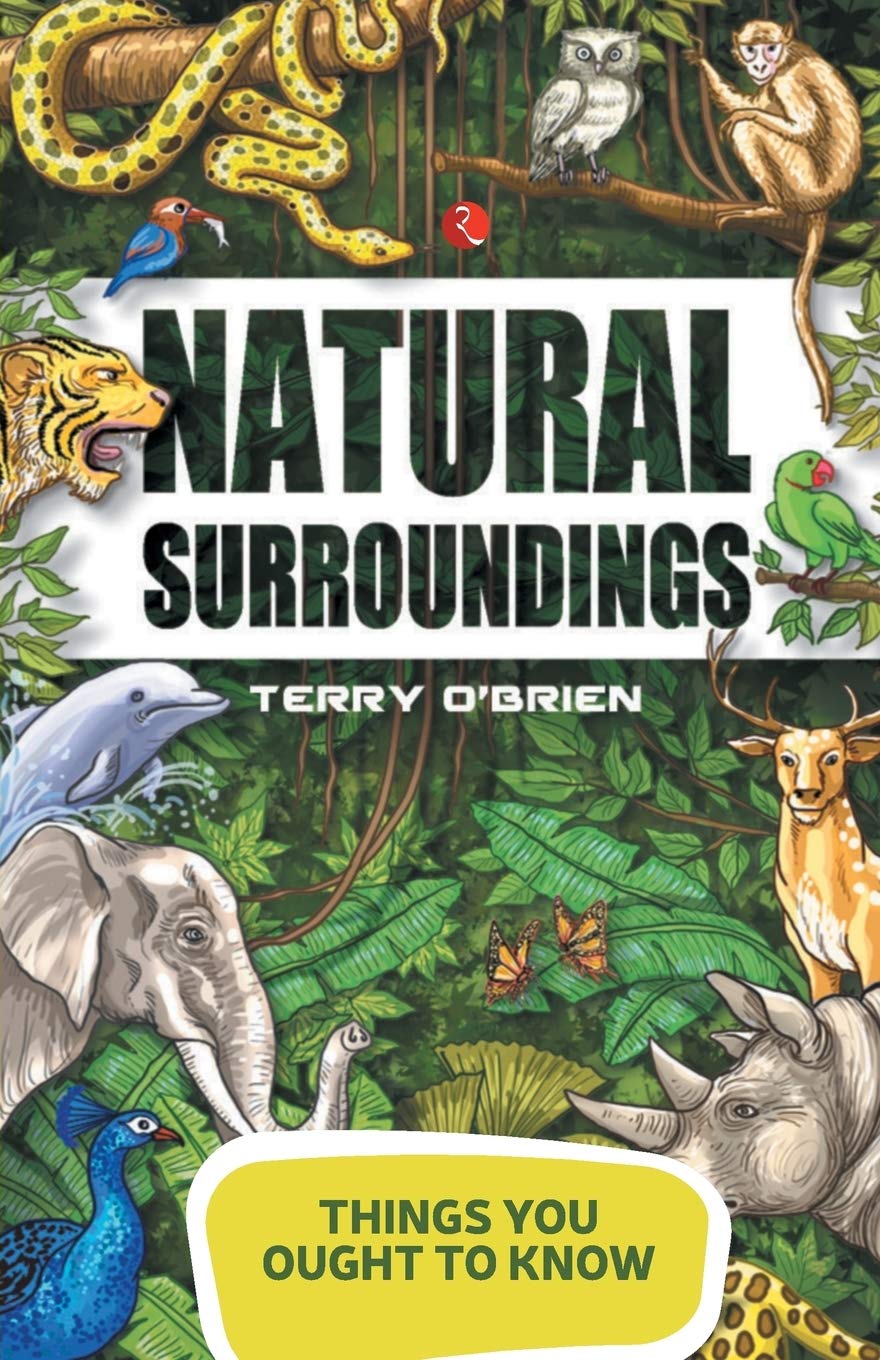 Things You Ought to Know - Natural Surroundings