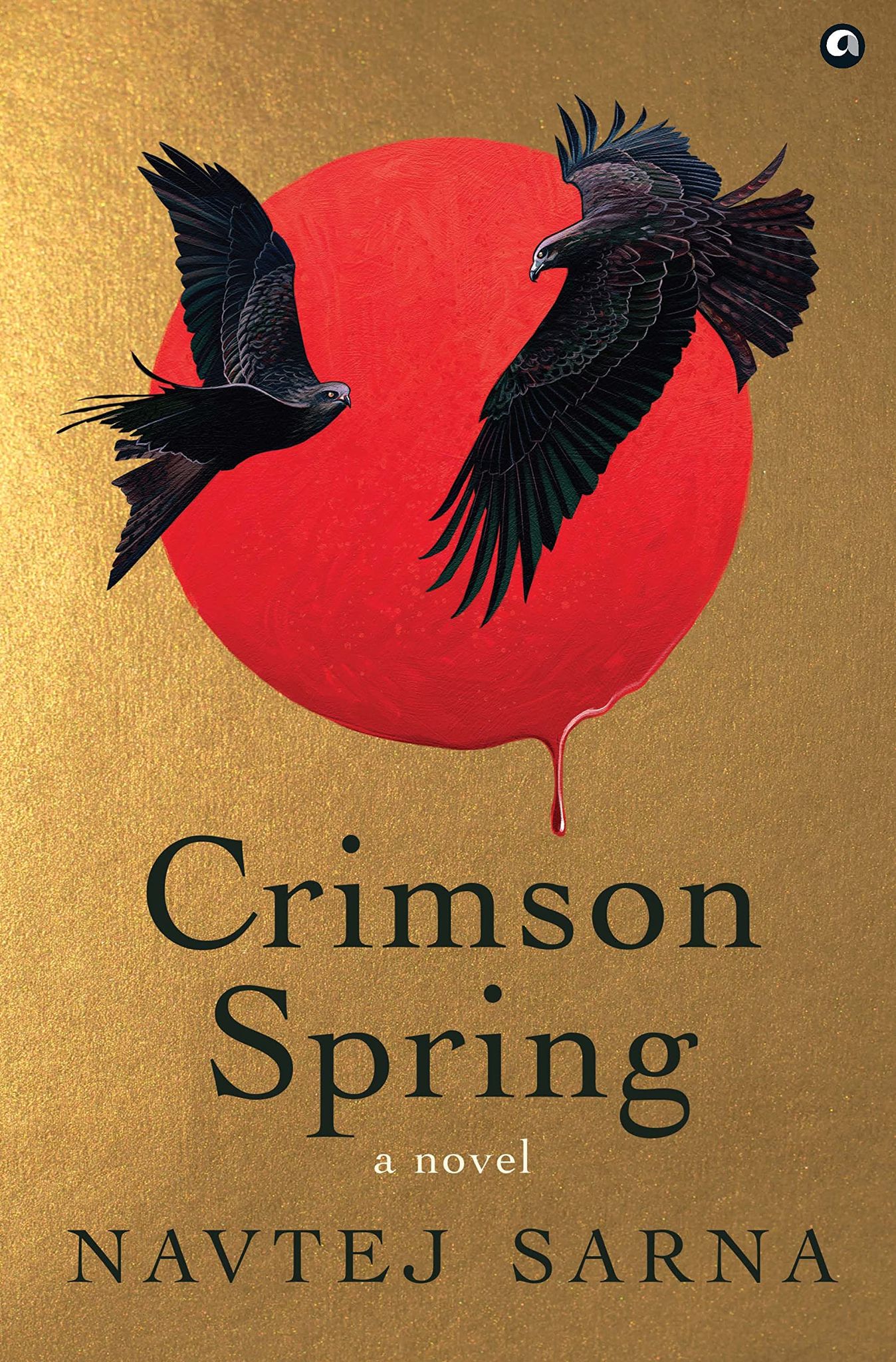 CRIMSON SPRING: A Novel