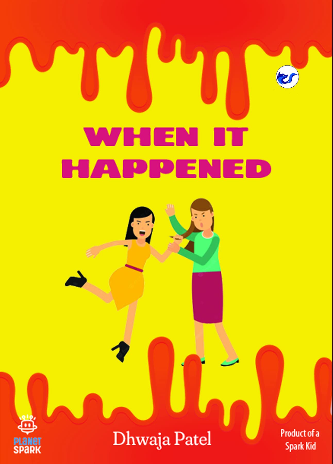 When It Happened [Paperback] Dhwaja Patel