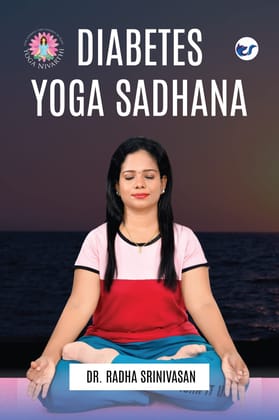 Diabetes Yoga Sadhana [Paperback] Dr. Radha Srinivasan