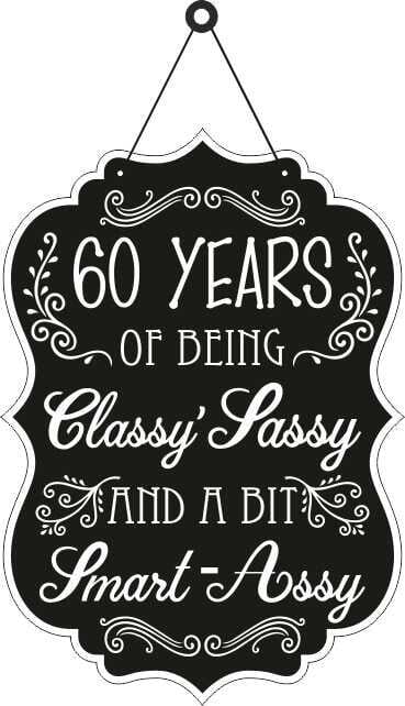 60 Years of Being Classy Hanging Decoration