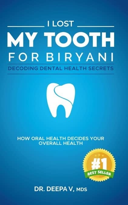 I LOST MY TOOTH FOR BIRYANI [Paperback] Dr Deepa V