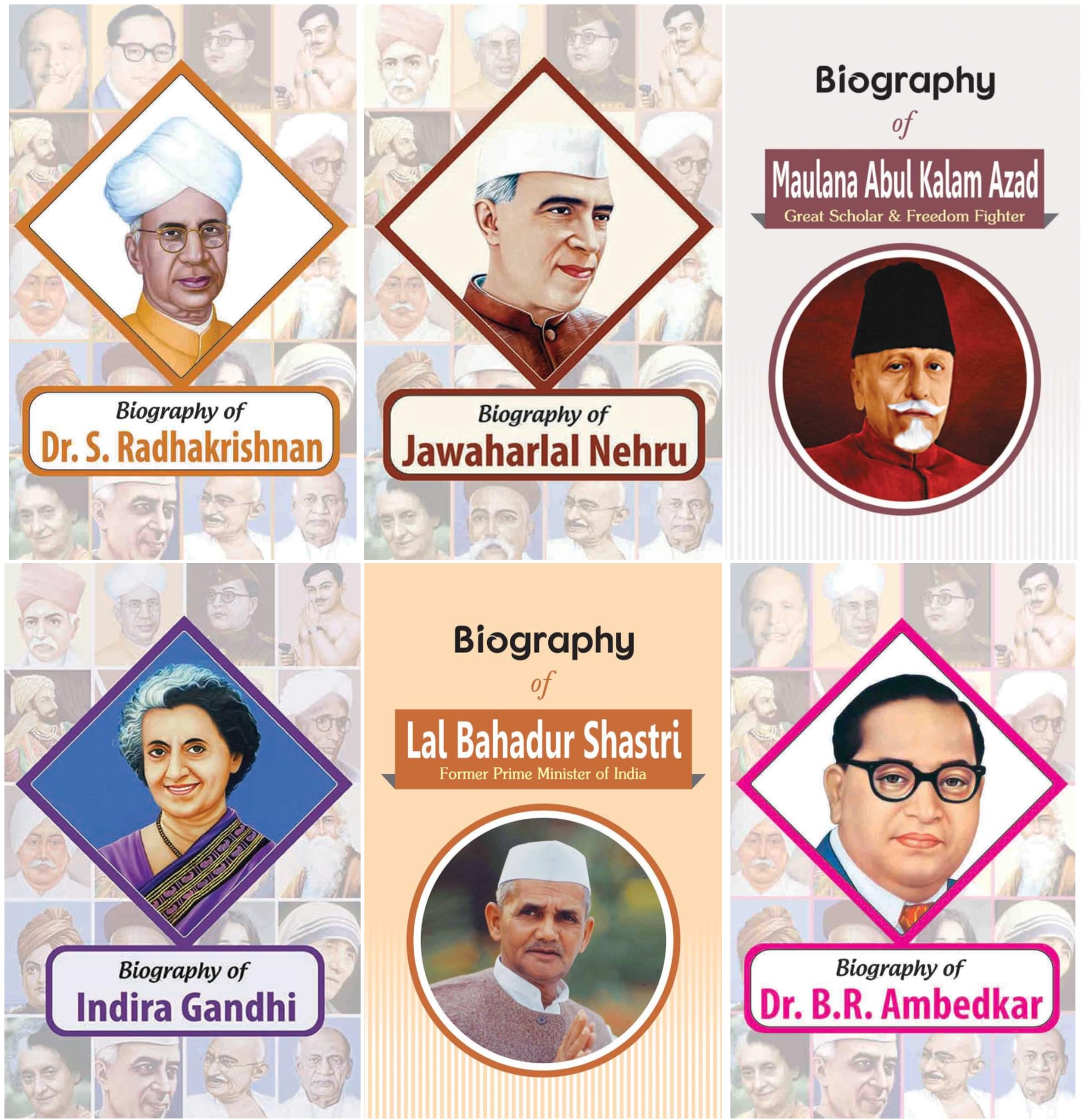 Biography of Jawahar Lal Nehru, Indira Gandhi, Lal Bahadur Shastri, Dr. S. Radhakrishnan, Maulana Abul Kalam Azad & Dr. B.R. Ambedkar (Set of 6 Books) [Paperback] [Oct 13, 2023] RPH Editorial Board