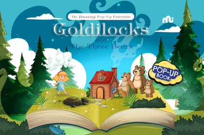 My Amazing Pop-Up Fairytale: Goldilocks and the three bears My Amazing Pop-Up Fairytale: Goldilocks and the three bears