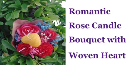 Romantic Rose Candle Bouquet - Unique Gift Idea with Pink & Red Rose-Shaped Candles, Blue & White Flowers, and Woven Yellow Heart, Wrapped in Elegant Paper Romantic Rose Candle Bouquet - Unique Gift Idea with Pink & Red Rose-Shaped Candles, Blue & White Flowers, and Woven Yellow Heart, Wrapped in Elegant Paper