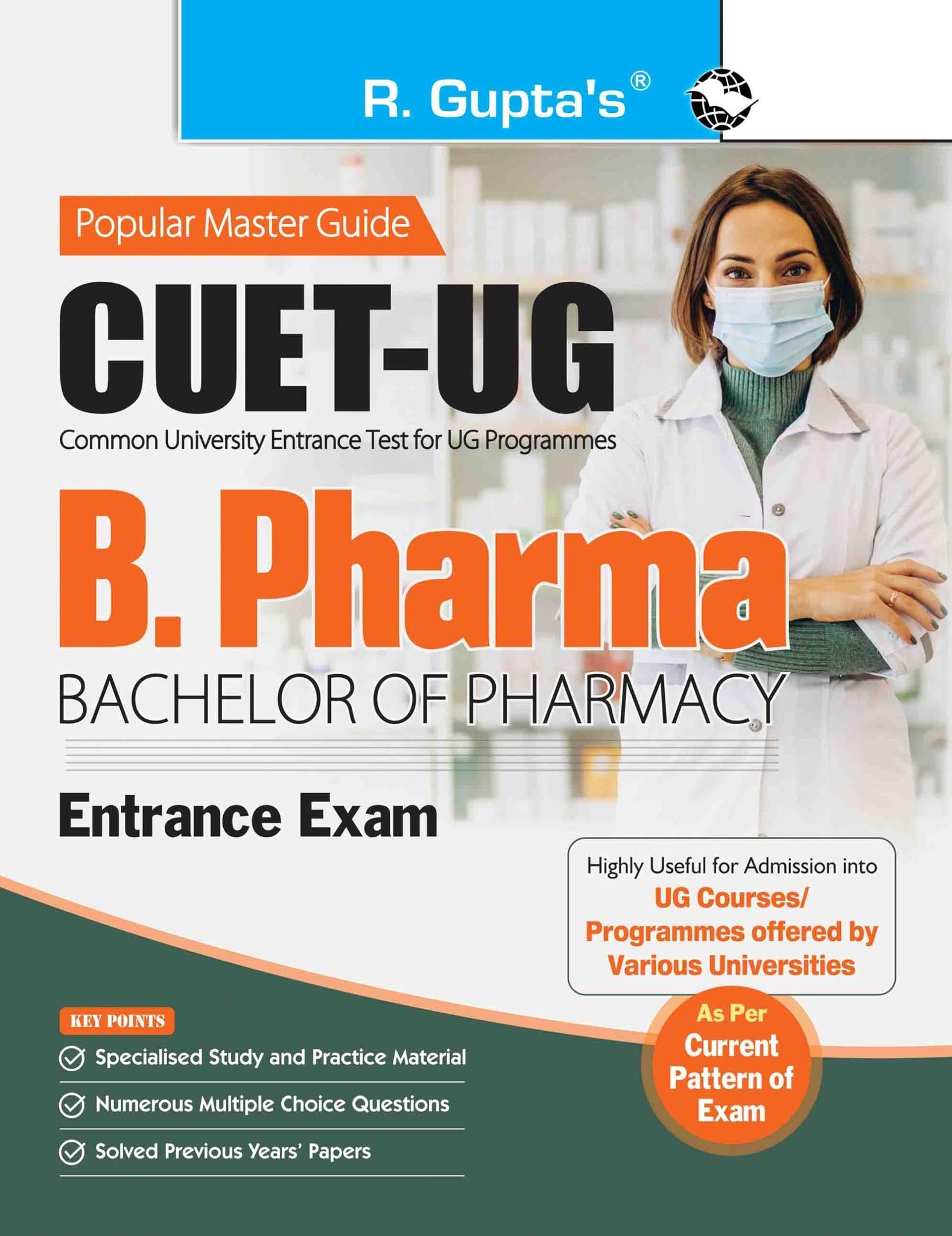 CUET-UG: B. Pharma (Bachelor of Pharmacy) Entrance Exam Guide (R-2592)