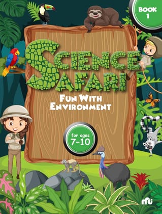 Science Safari: Fun with Environment Book 1 Science Safari: Fun with Environment Book 1