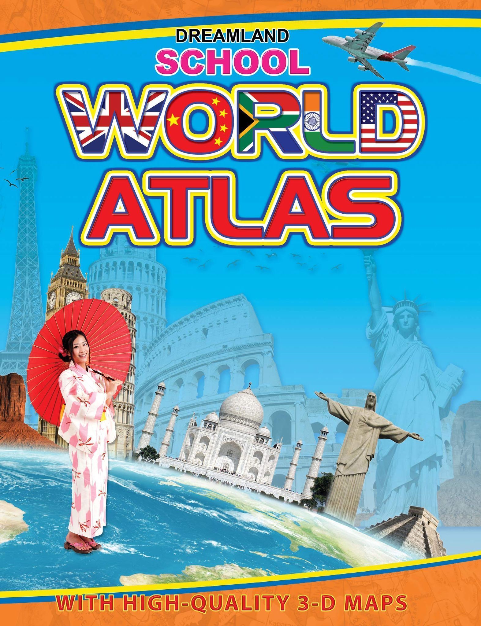 World Atlas for Secondary Classes with High Quality 3D Maps [Paperback] Dreamland Publications