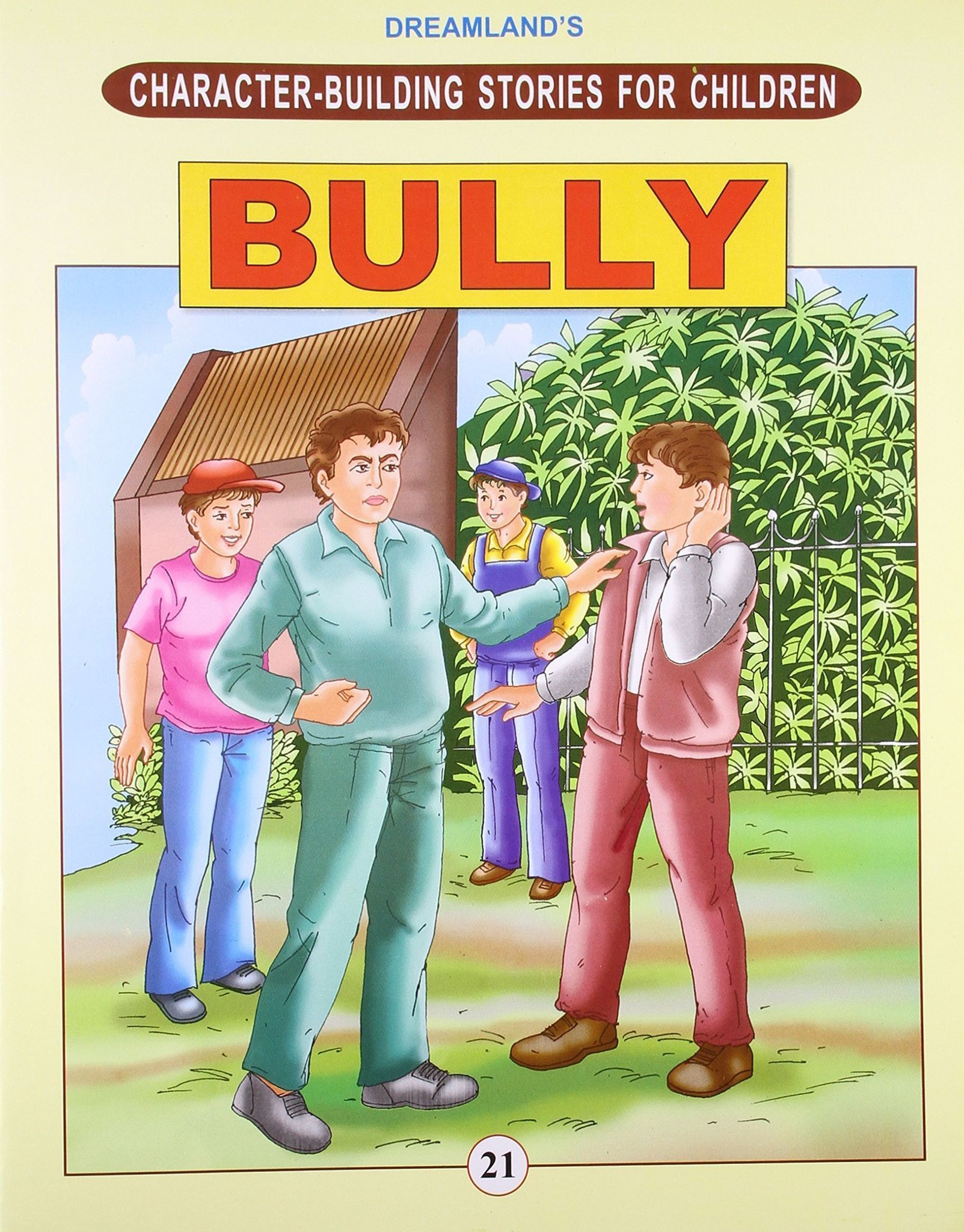 Character Building - Bully [Paperback] Dreamland Publications