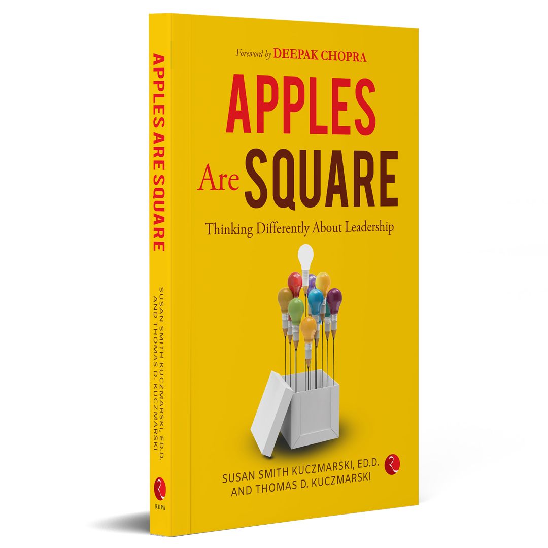 Apples Are Square: Thinking Differently abouteadership