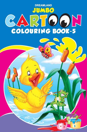 Jumbo Cartoon Colouring Book 5 for Kids Age 1 -6 Years | A3 Big Size Copy Colour Book with 24 Pages |Drawing, Colouring for Preschool Earlylearners (Jumbo Cartoon Colouring Books) [Paperback] Dreamland Publications [Paperback] Dreamland Publications