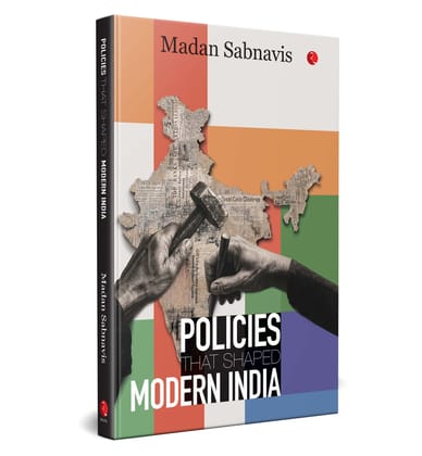 Policies That Shaped Modern India