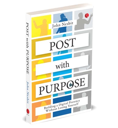 Post with Purpose: Building a Digital Presence Without Losing Yourself Post with Purpose: Building a Digital Presence Without Losing Yourself