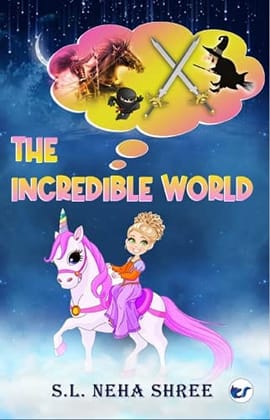The Incredible World [Paperback] S.L.Neha Shree
