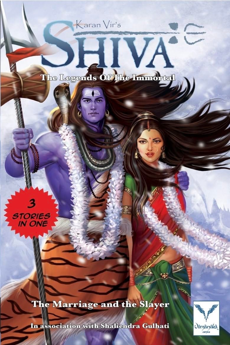 Shiva The Legends of the Immortal -The Marriage & The Slayer'(In association with Shailendra Gulhati) [Perfect Paperback] Karan Vir and Shailendra Gulhati