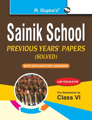 Sainik School: Previous Years' Papers (Solved) for Class-VI [Paperback] [Jul 02, 2025] RPH Editorial Board