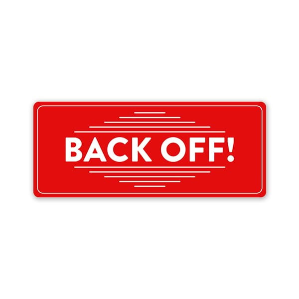 Back Off Car Bumper Sticker