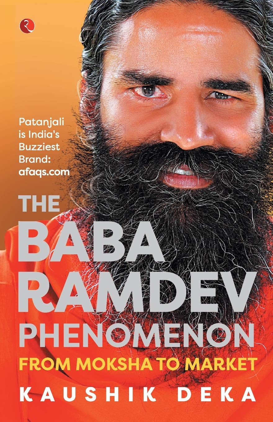 The Baba Ramdev Phenomenon: From Moksha to Market