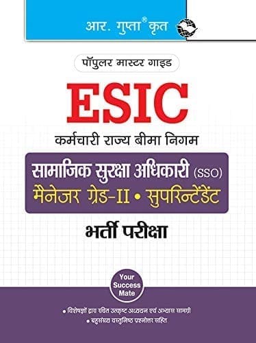 ESIC (SSO) Manager (Grade-II) & Superintendent (Preliminary & Main) Recruitment Exam Guide [Paperback] [Jan 01, 2022] RPH Editorial Board