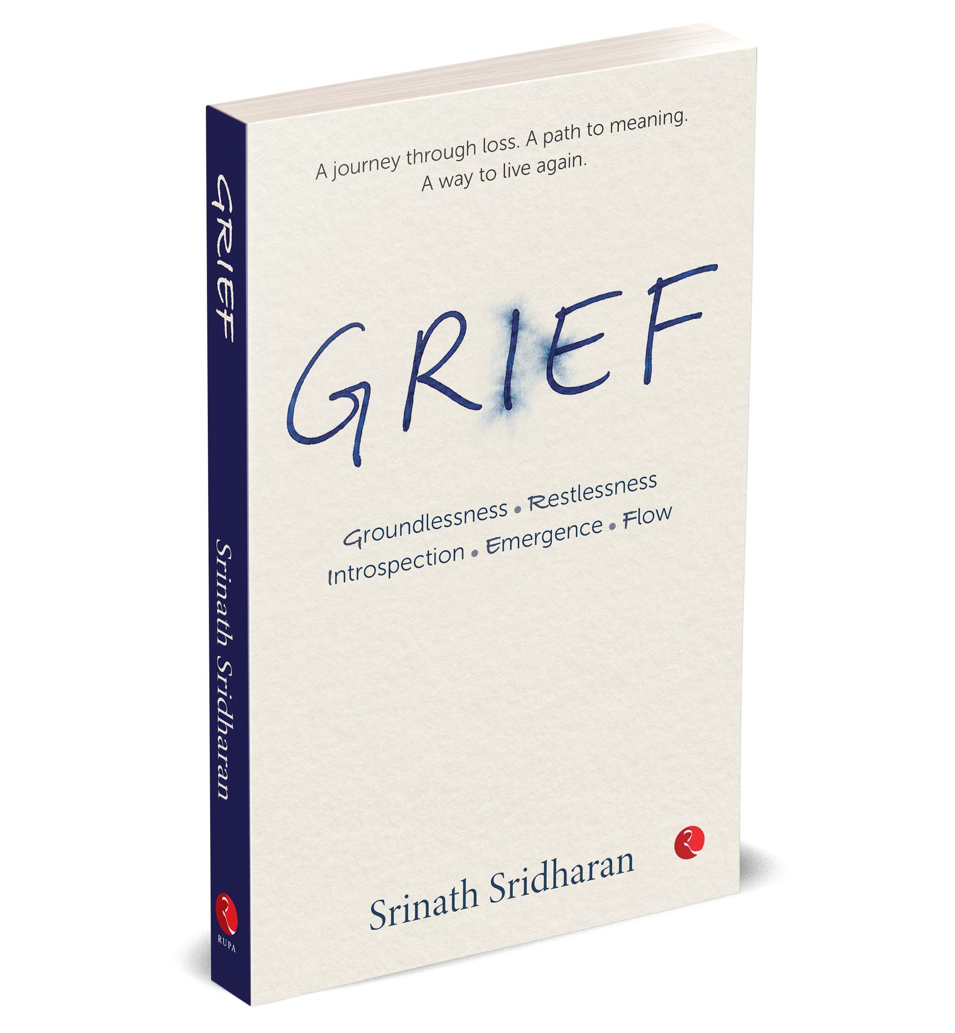 Grief: Groundlessness, Restlessness, Introspection, Emergence, Flow