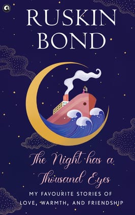The Night Has a Thousand Eyes: My Favourite Stories ofove, Warmth, and Friendship