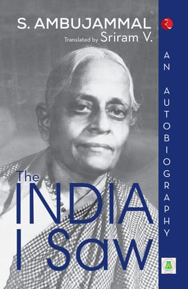 The India I Saw : An Autobiography The India I Saw : An Autobiography