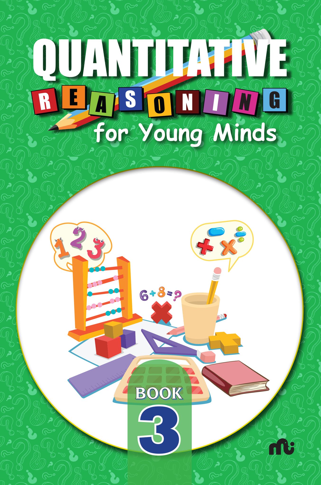 Quantitative Reasoning For Young Mindsevel 3